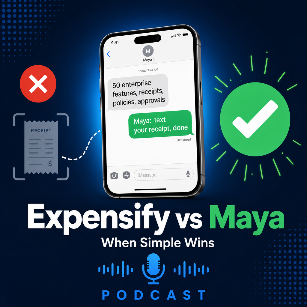 Expensify vs Maya: When Simple Wins podcast